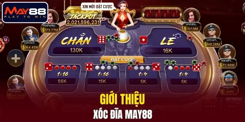 Giới thiệu xóc đĩa MAY88
