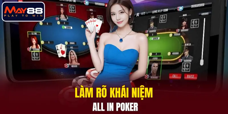 Làm rõ khái niệm All in poker Làm rõ khái niệm All in poker
